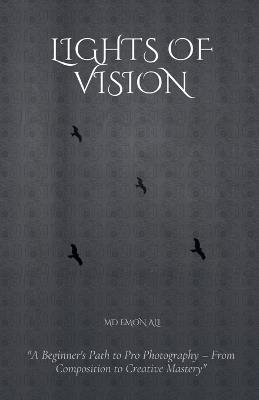 Lights Of Vision - MD Emon Ali - cover