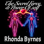 The Secret Force & Power Of Self