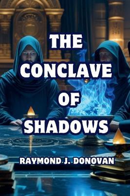 The Conclave of Shadows - Raymond Donovan - cover