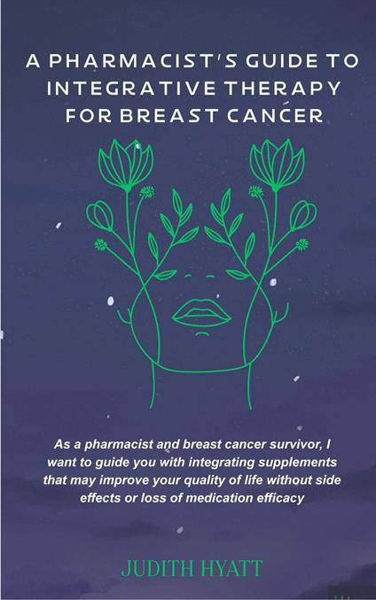 A Pharmacist's Guide to Integrative Therapy for Breast Cancer