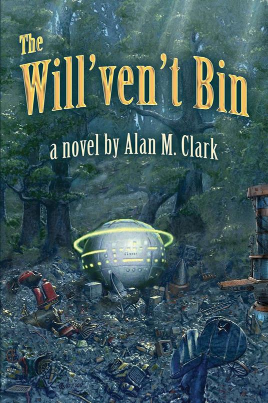 The Will'ven't Bin - Alan M. Clark - ebook