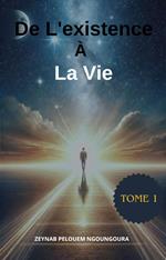 De L'existence à La Vie