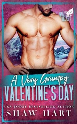 A Very Grumpy Valentine's Day - Shaw Hart - cover