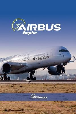 Airbus Empire - Biblioteca Aeronáutica - cover