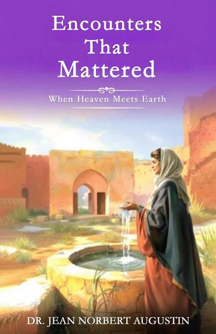 Encounters that Mattered