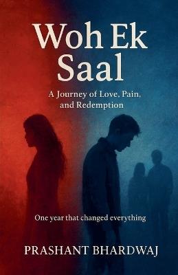 Woh Ek Saal - Prashant Bhardwaj - cover