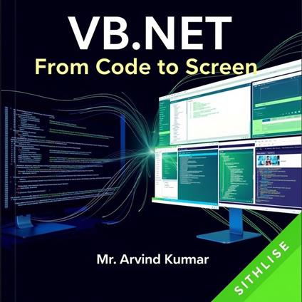 VB.NET: From Code to Screen