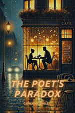 The Poet’s Paradox