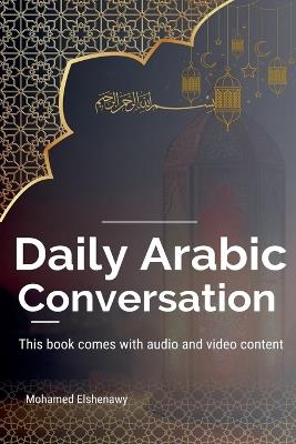 Daily Arabic Conversation - Mohamed Elshenawy - cover