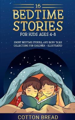 16 Bedtime Stories for Kids Ages 4-8 - Cotton Bread - cover