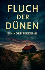 Fluch der Dünen - Ein Nordseekrimi