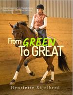 From GREEN To GREAT - Transforming Young Horses into Skilled Partners