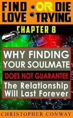 Why Finding Your Soulmate Does Not Guarantee the Relationship Will Last Forever