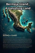 Bermeja Island: A Vanishing Land