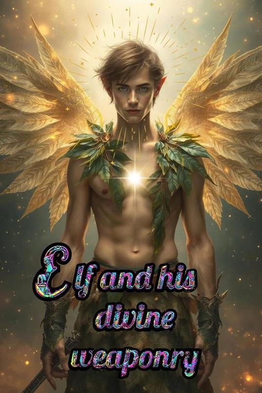 Elf and his divine weaponry