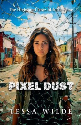 Pixel Dust - Tessa Wilde - cover