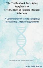 The Truth About Anti-Ageing Supplements- Myths, Risks & Science-Backed Solution