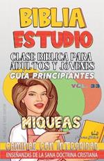 Clase Bíblica para Adultos y Jóvenes: Guía Principiantes - Miqueas