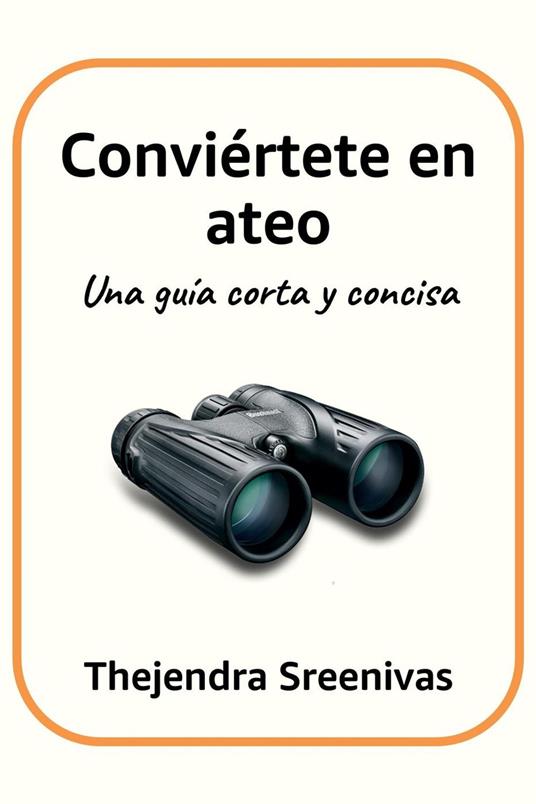 Conviértete en ateo - Una guía corta y concisa