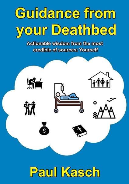 Guidance from your Deathbed
