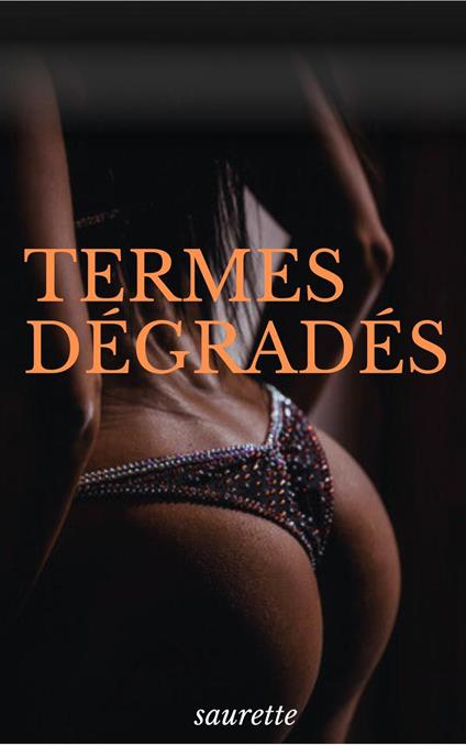 Termes Dégradés