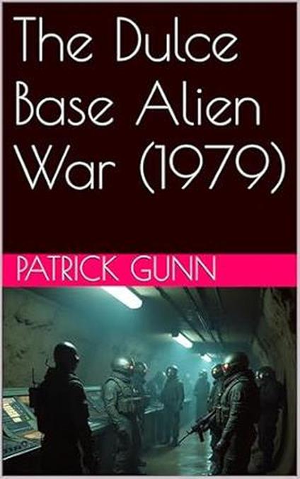 The Dulce Base Alien War (1979)