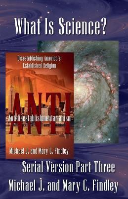 What Is Science? - Michael J Findley,Mary C Findley - cover