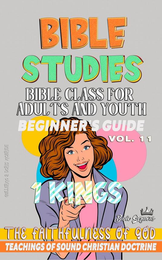 Bible Class for Adults and Youth: Beginner's Guide: 1 Kings