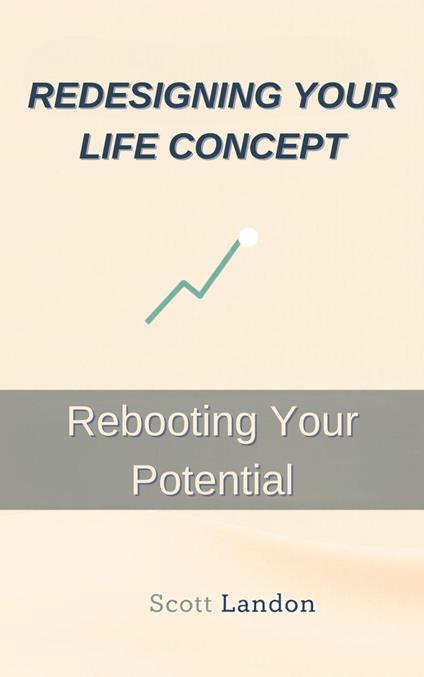 Redesigning Your Life Concept Rebooting Your Potential