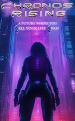 Chronos Rising: A Future Where You Sell Your Lifespan