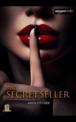 The Secret Seller - Arjun Pitcher - cover