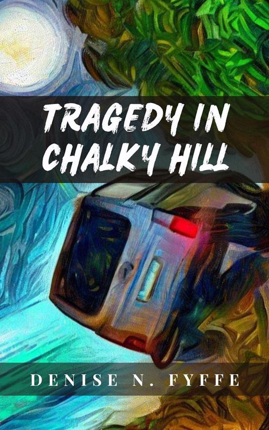 Tragedy in Chalky Hill