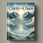 Clarity over Chaos
