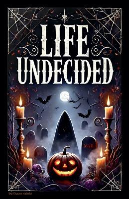 Life Undecided - Shayne Nicholai - cover