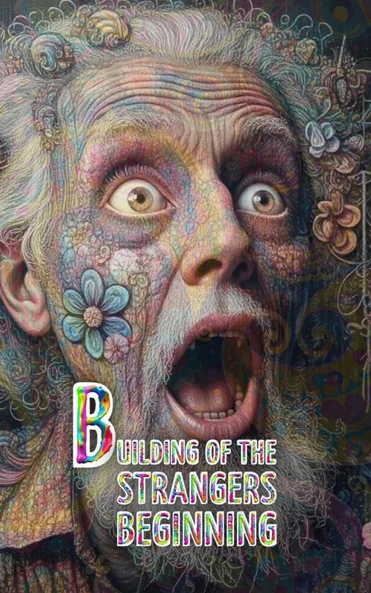 Building of the Strangers beginning