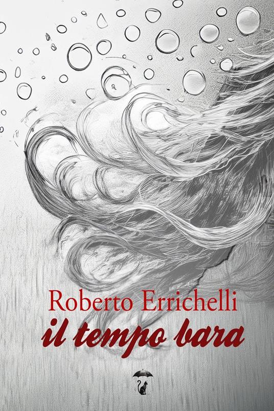 Il tempo bara - Roberto Errichelli - ebook