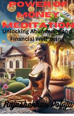 The Power of Money Meditation