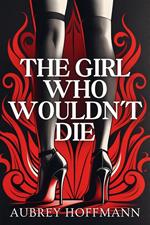 The Girl Who Wouldn’t Die