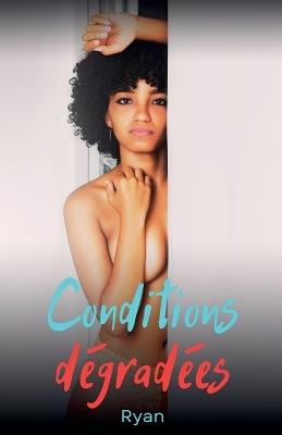 Conditions dégradées - Ryan - cover