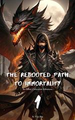 The Rebooted Path to Immortality