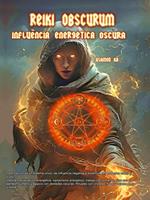 Reiki Obscurum - Influencia Energetica Oscura