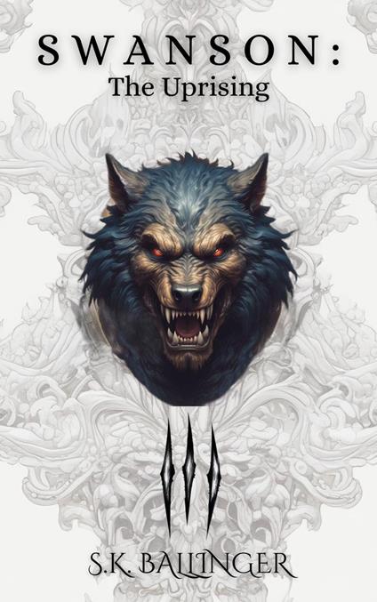 Swanson: The Uprising - S.K. Ballinger - ebook