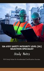 ISA 61511 Safety Integrity Level (SIL) Selection Specialist - Study Notes