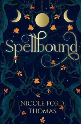 Spellbound - Nicole Ford Thomas - cover