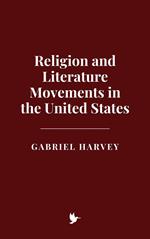 Religion and Literature Movements in the United States