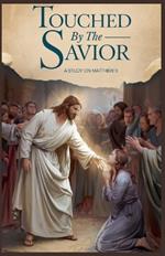 Touched by the Savior