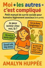 Moi + Les Autres = C'est Compliqué