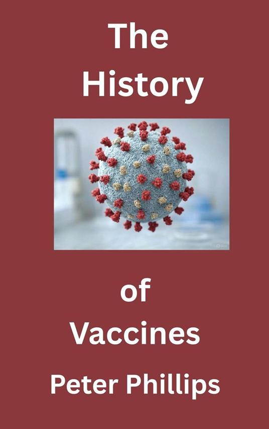 The History of Vaccines