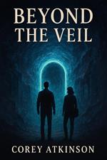 Beyond the Veil