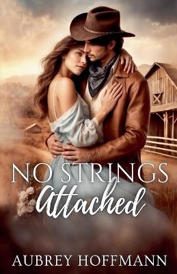No Strings Attached - Aubrey Hoffmann - cover